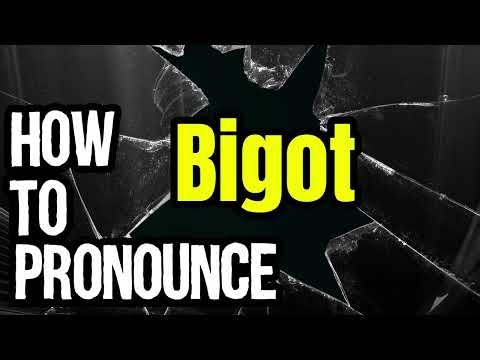 How To Pronounce Bigot? (CORRECTLY) Meaning & Pronunciation
