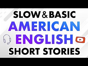 Slow & Basic American English Listening & Speaking Practice with Short Stories