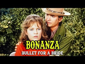 Bonanza | Bullet for a Bride