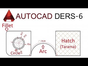 Autocad Ders - 6 - Circle, Fillet, Arc, Hatch Komutları