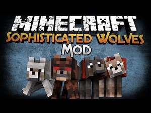 Minecraft Mod Showcase: Sophisticated Wolves - Even Smarter than Before!