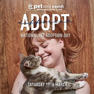 Holla! National Pet Adoption Day is just around the corner 😮🙌 👉 Saturday 19th March 👉 10am - 2pm Selected PETstock stores will be hosting an adoption partner in-store to help find homes for pets in need. You might just meet your new best friend for life and change the future for that pet ❤️ *Selected stores only. Call your local store for more information. | Petstock