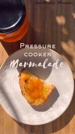 Saee Koranne - Khandekar on Instagram: "Pressure Cooker Marmalade This small batch marmalade comes together in less than half the time taken to make a traditional one, and the method can be used for any kind of orange; not just mandarins. Ingredients: 6 mandarins 1.5 cups of sugar (more or less as required) Juice from large lime 1 cup water 30 ml clear vodka (optional) Method: First, place a ceramic or glass saucer in the freezer. Halve the mandarins into hemispheres and place in a pressure cook