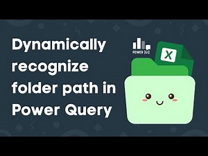 Dynamic folder paths in Power Query | Stop hard-coding file paths | Microsoft Excel