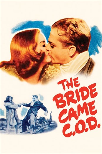 The Bride Came C.O.D. (1941)