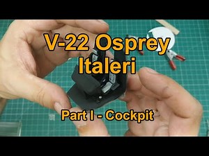 1/48 Italeri V-22 Osprey build - Cockpit (part 1)