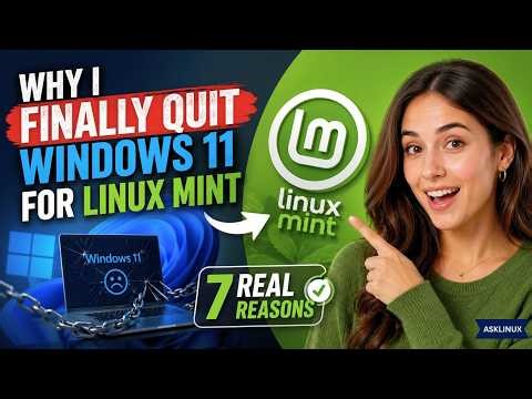 Why I Finally Quit Windows 11 for Linux Mint (7 Real Reasons)