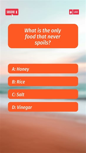 Miscellaneous Quiz | What is the only food that never spoils?