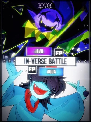 | Jevil #VS Aqua | DELTARUNE | DELTARUNE: CHAPTER 5 | TOBY FOX | DELTARUNE: CHAPTER 4 |