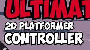 【Unity】Unity 终极 2D 平台角色控制器