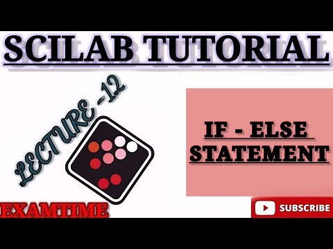 SOME PROGRAM SOLVE USING IF ELSE STATEMENT IN SCILAB