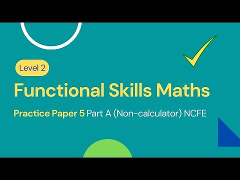 Level 2 Functional Skills Maths Practice Paper 5 Part A (Non-calculator) NCFE