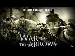 WAR OF THE ARROWS - Official Trailer | Hae-il Park, Seung-ryong Ryu | Korean History Action Movie