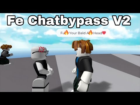 Fe ChatBypasser V2 Script (Universal) *Very Op*