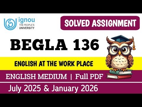 BEGLA 136 solved assignment 2025-26 | begla 136 solved assignment 2026 in English | ignou begla 136