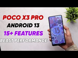 ANDROID 13 ON POCO X3 PRO HERE!