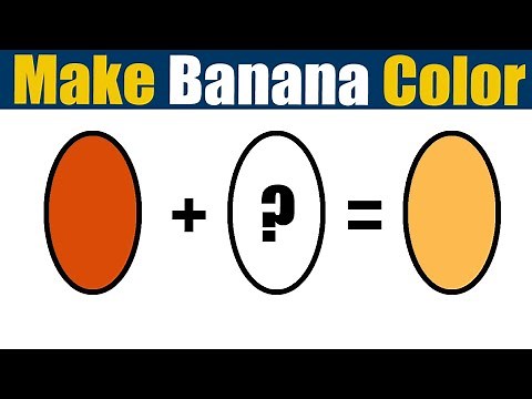 How To Make Banana Color - What Color Mixing To Make Banana