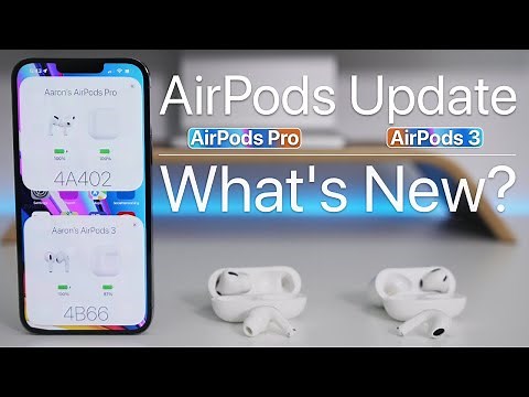 New AirPods Pro 4A402 and AirPods 3 4B66 Update - What's New?