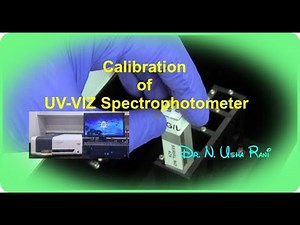 Calibration of UV - VIZ spectrophotometer
