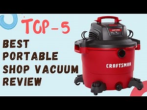 Top 5 Best Shop Vacuum Reviews | CRAFTSMAN CMXEVBE17595 16 Gallon 6.5 Peak HP Wet/Dry Vac