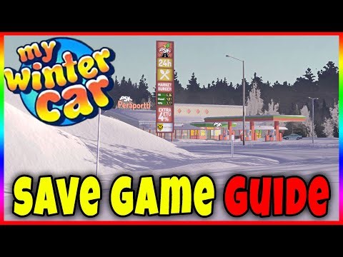 SAVE GAME LOCATION, BACKUP, INSTALL - BEST MY WINTER CAR SAVE GAME FULL GUIDE after DOWNLOAD