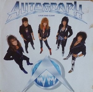 Autograph - Loud And Clear