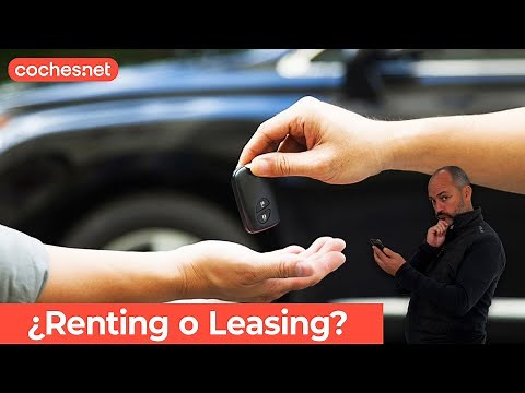 Renting or Leasing? | Report/Analysis in Spanish | coches.net