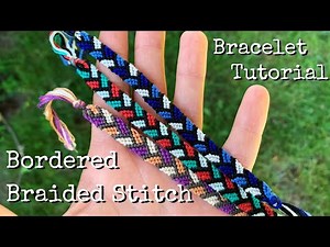 bordered braided stitch bracelet tutorial (beginner) || friendship bracelets