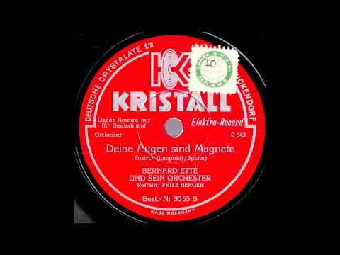 Babylon Berlin / Deine Augen sind Magnete / Bernhard Ette & Orchester, Gesang: Fritz Berger