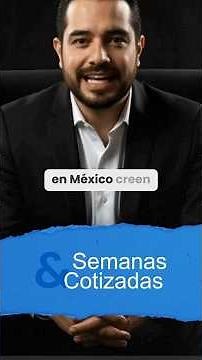 Así puedes saber cuántas semanas tienes cotizadas #imss #explore