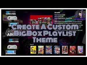 How to Create Custom Playlist Themes for BigBox | Step-by-Step Tutorial with Free Tools