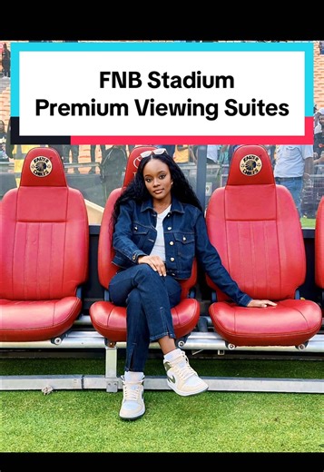 Experiencing the Soweto Derby from VIP Seats at FNB Stadium