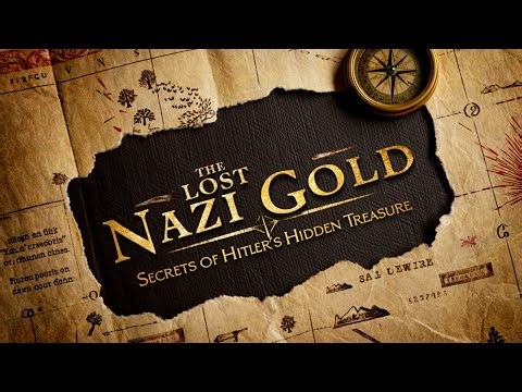The Lost Nazi Gold: Secrets of Hitler’s Hidden Treasure