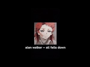 alan walker feat noah cyrus – all falls down (slowed and reverb) tiktok version with lyrics.