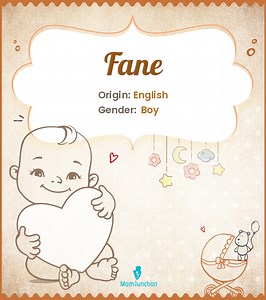 Fane Name Meaning, Origin, History, And Popularity