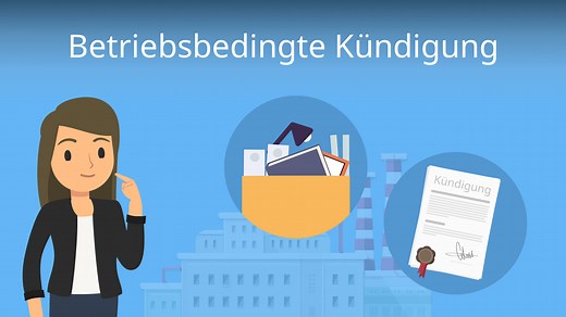 Betriebsbedingte Kündigung • Wie funktioniert sie?