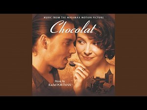 Taste of Chocolate (From "Chocolat" Soundtrack)