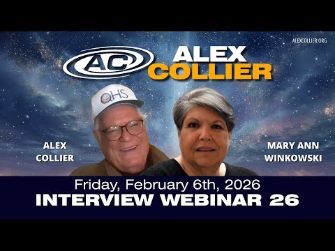 Alex Collier Interview Webinar 26 - Mary Ann Winkowski - *LIVE* - Friday February 6th, 2026 - PROMO