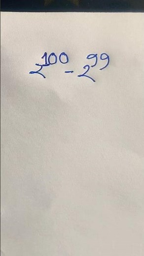 2^100 -2^99 =? #mathtricks