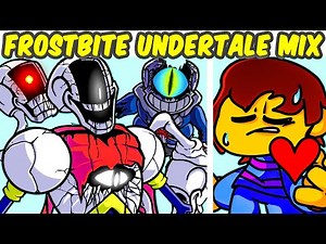 FNF VS Frostbite VS Papyrus VS ¿Frisk? VS Lost Sans (Frostbite Undertale Mix) | Friday Night Funkin