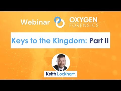 Oxygen Forensic KeyDiver – Keys To The Kingdom: Part 2