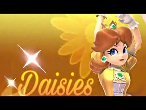 Princess Daisy AMV - Daisies