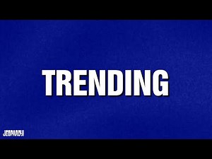 Trending | Category | JEOPARDY!