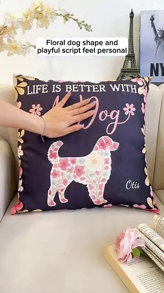 Life Is Better With A Dog | Personalized Pillow (Insert Included)
