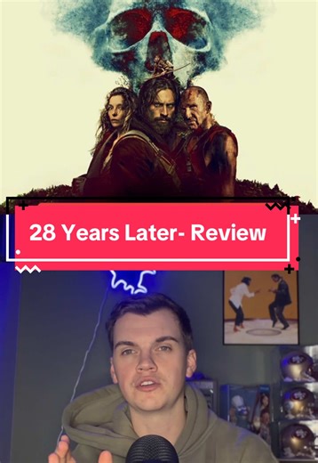 28 Years Later Movie Review and Discussion