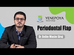 Periodontal Flap | Periodontology | Yenepoya Dental College