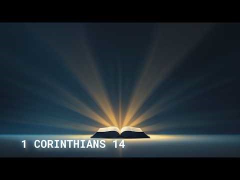 1 Corinthians — Chapter 14 | Peaceful Scripture Reading