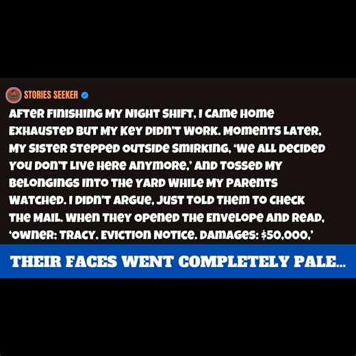 3.5K views · 36 reactions | I Came Home After a 12-Hour Night Shift… and My Key Didn’t Work. My Sister Opened the Door, Smirking: We All Decided You Don’t Live Here Anymore. She Threw My Things Into the Yard While My Parents Watched. I Didn’t React... | Stories Seeker | Facebook