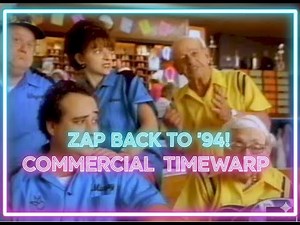 ZAP BACK TO '94! COMMERCIAL TIMEWARP