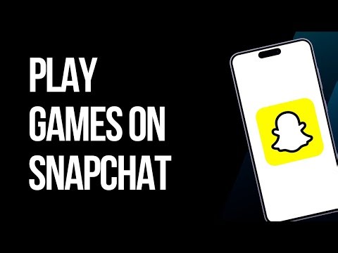 How to Play Games on Snapchat